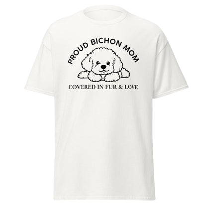 "Proud Bichon Mom – Covered in Fur & Love"-Unisex Bichon Frise T-Shirt for Dog Owners
