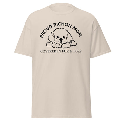 "Proud Bichon Mom – Covered in Fur & Love"-Unisex Bichon Frise T-Shirt for Dog Owners