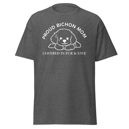 "Proud Bichon Mom – Covered in Fur & Love"-Unisex Bichon Frise T-Shirt for Dog Owners