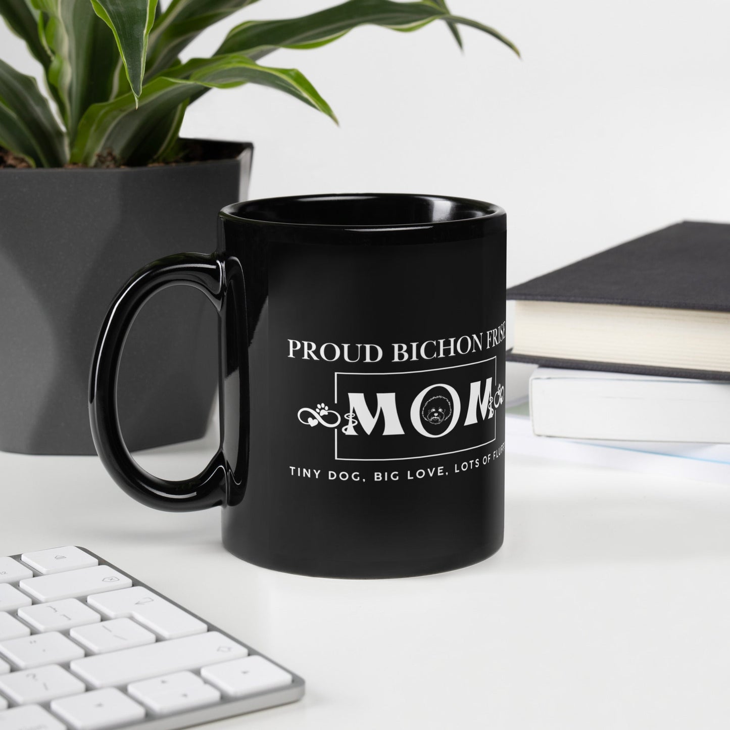 "Proud Bichon Mom – Tiny Dog, Big Love, Lots of Fluff!"-Black Glossy Mug for Bichon Frise dog owners