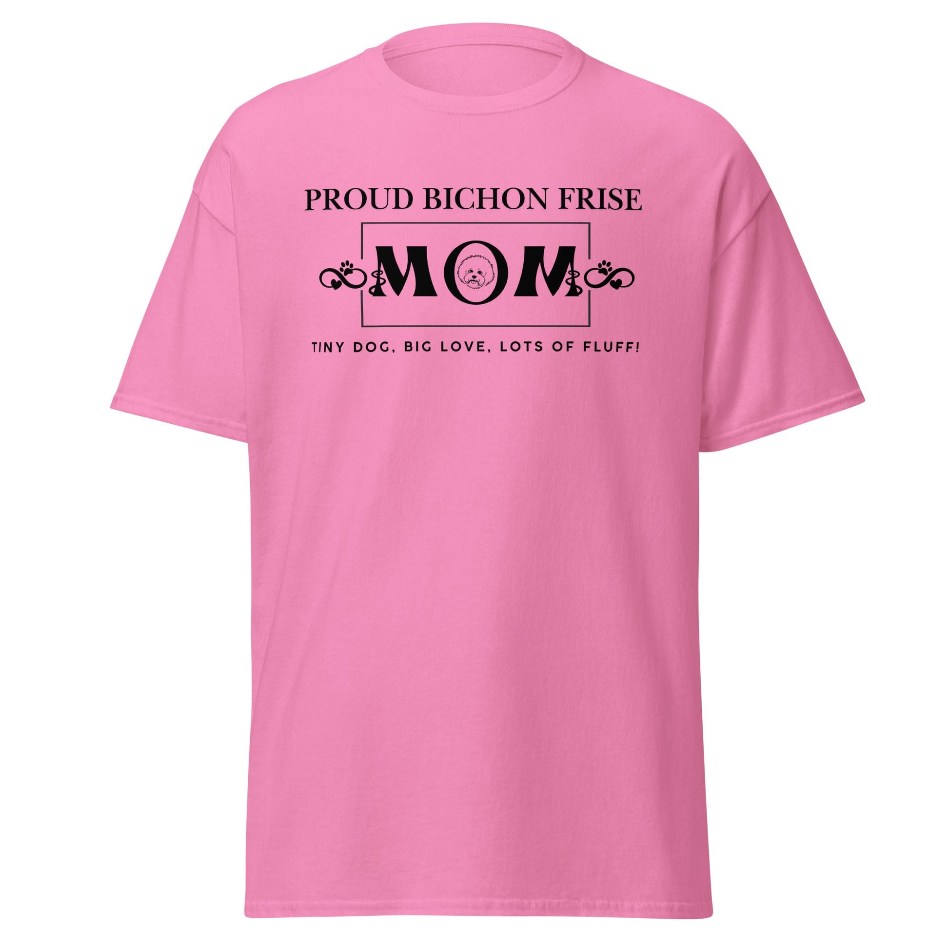 "Proud Bichon Mom – Tiny Dog, Big Love, Lots of Fluff!"-Unisex Bichon Frise T-Shirt for Dog Owners