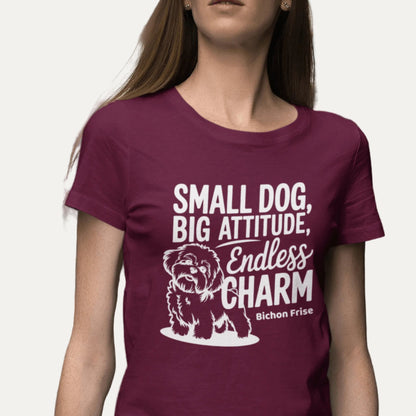 "Small Dog, Big Attitude Endless Charm"-Unisex Bichon Frise T-Shirt for Dog Owners