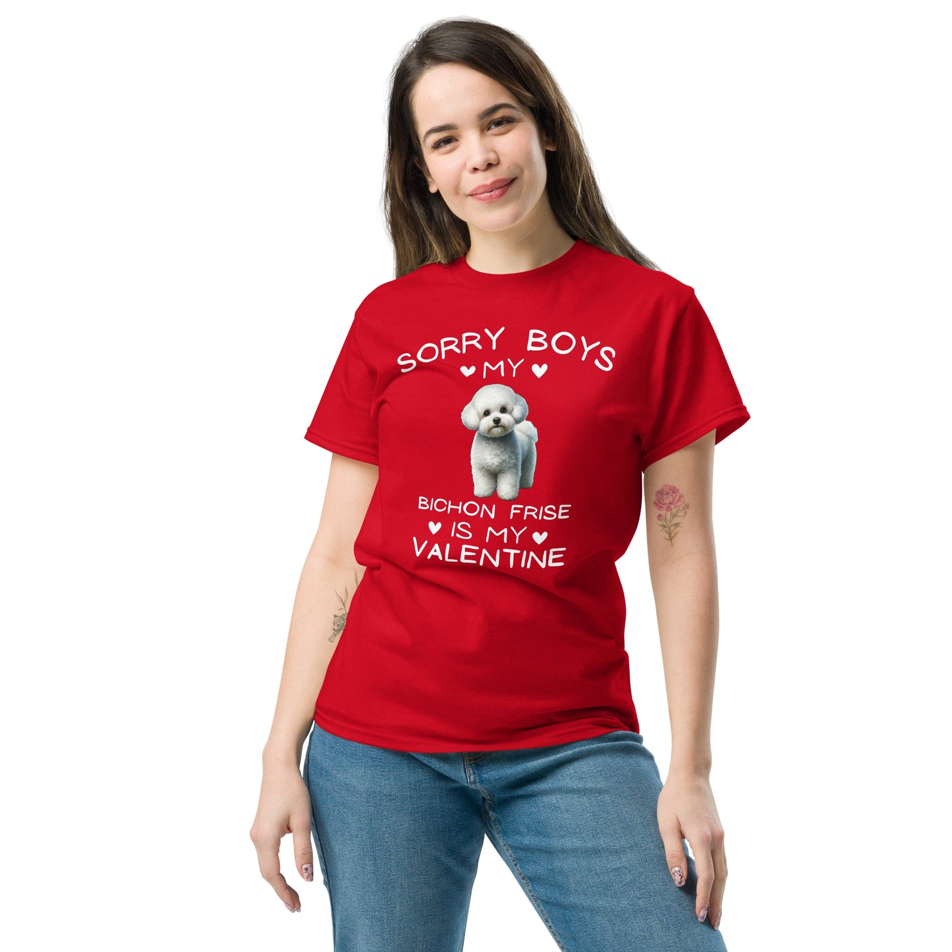 "Sorry Boys My Bichon Frise Is My Valentine "--Unisex Bichon Frise T-Shirt for Dog Owners