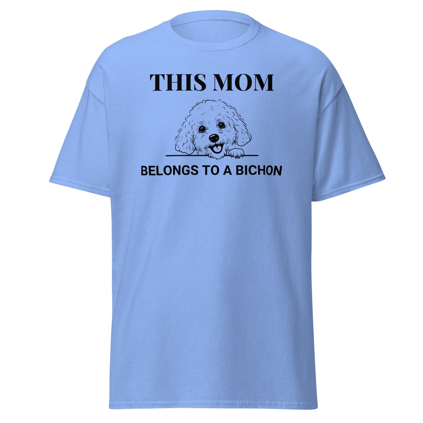 "This Mom Belongs to a Bichon"- Unisex Bichon Frise T-Shirt for Dog Owners