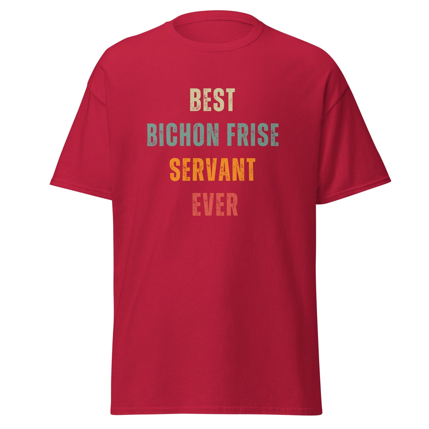 "Colorful 'Best Bichon Frise Servant Ever' quote design on unisex t-shirt for Bichon Frise dog owners – perfect gift for dog lovers"