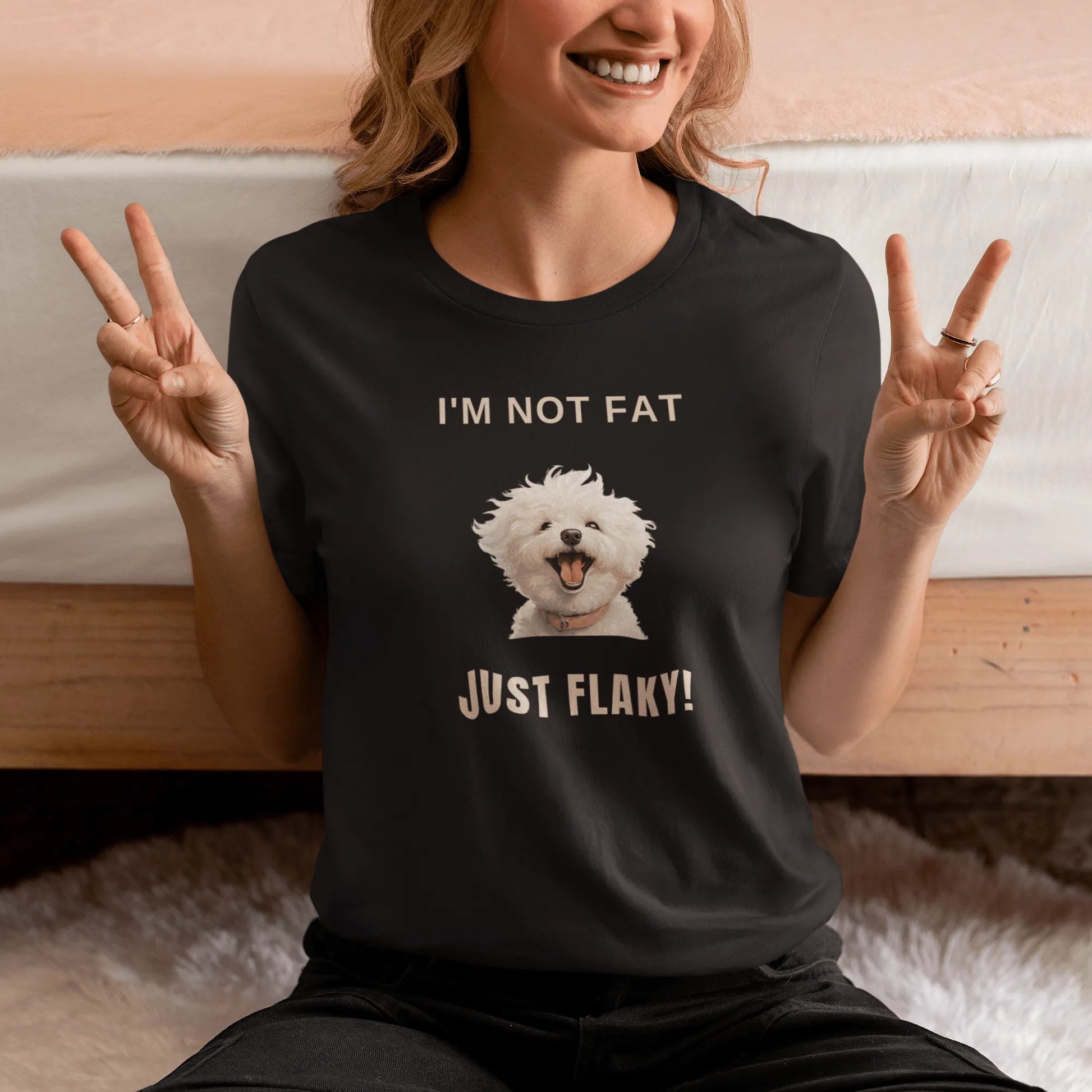 "I'm Not Fat, Just Flaky! "-Unisex Bichon Frise T-Shirt for Dog Owners