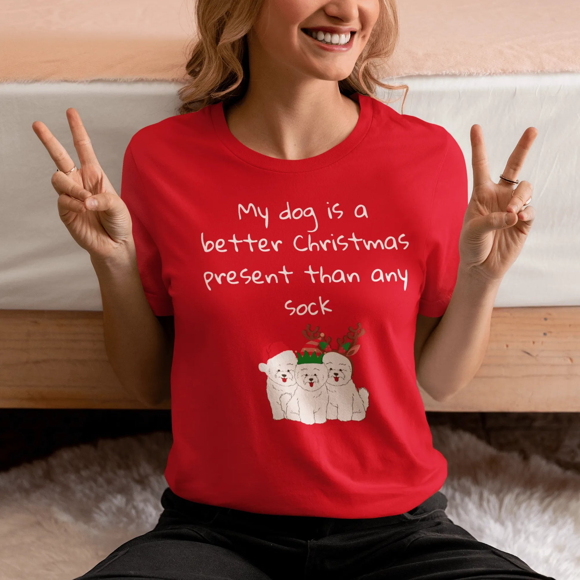 Unisex Bichon Frise T-Shirt for Dog Owners:" My dog is a better Christmas present than any sock"