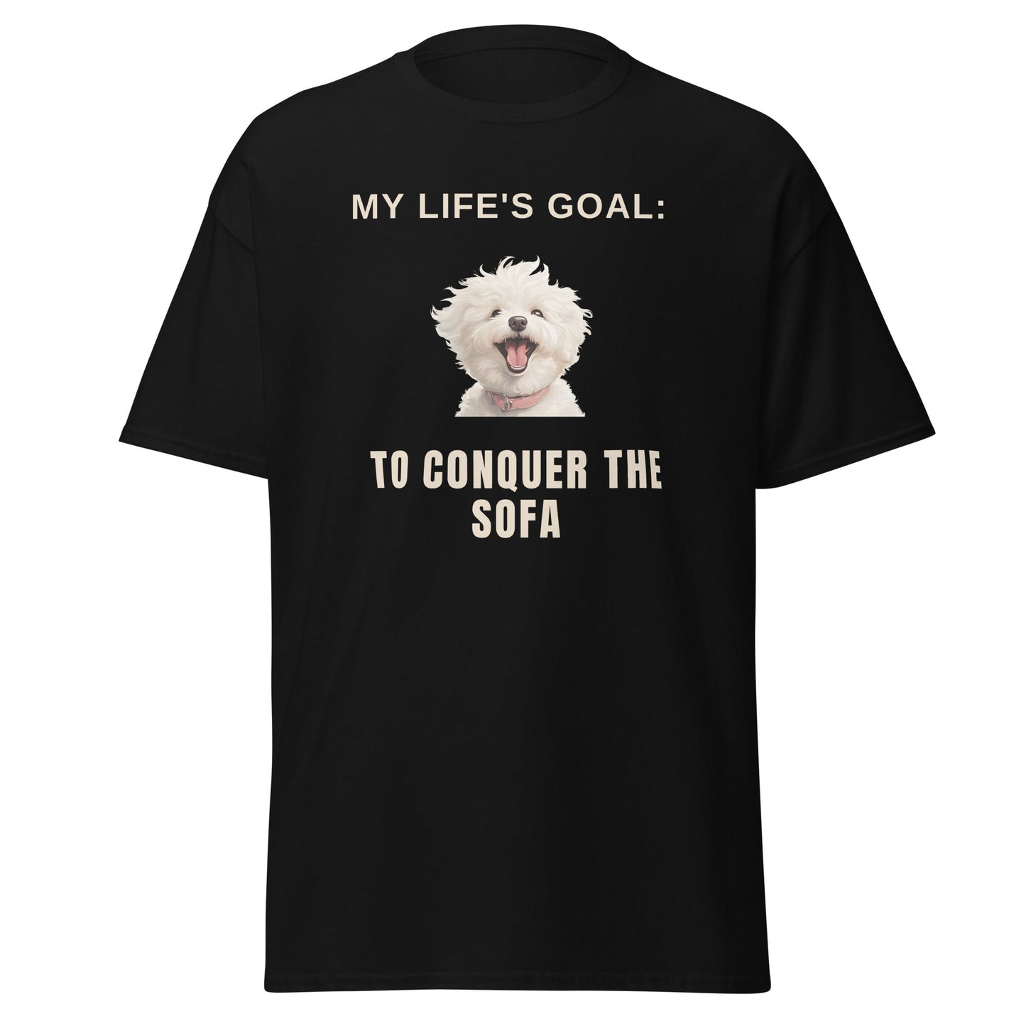 " My Life's Goal: To Conquer The Sofa "-Unisex Bichon Frise T-Shirt for Dog Owners