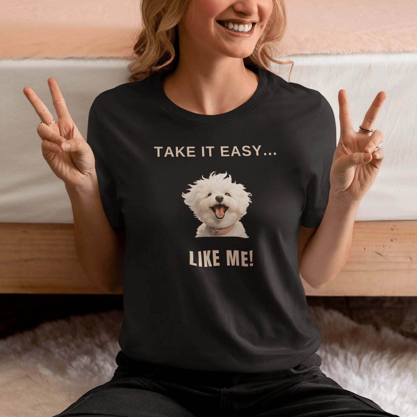 "Take It Easy...Like Me!"-Unisex Bichon Frise T-Shirt for Dog Owners