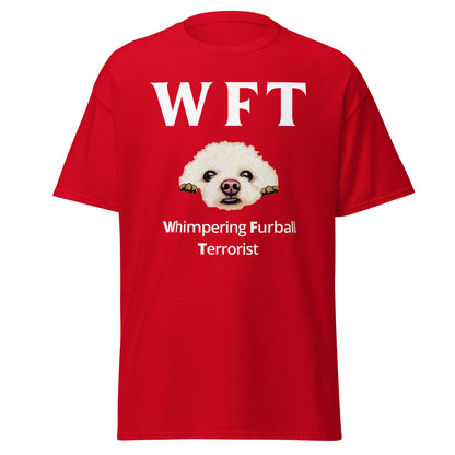 "WFT – Whimpering Furball Terrorist"-Unisex Bichon Frise T-Shirt for Dog Owners