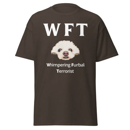 "WFT – Whimpering Furball Terrorist"-Unisex Bichon Frise T-Shirt for Dog Owners