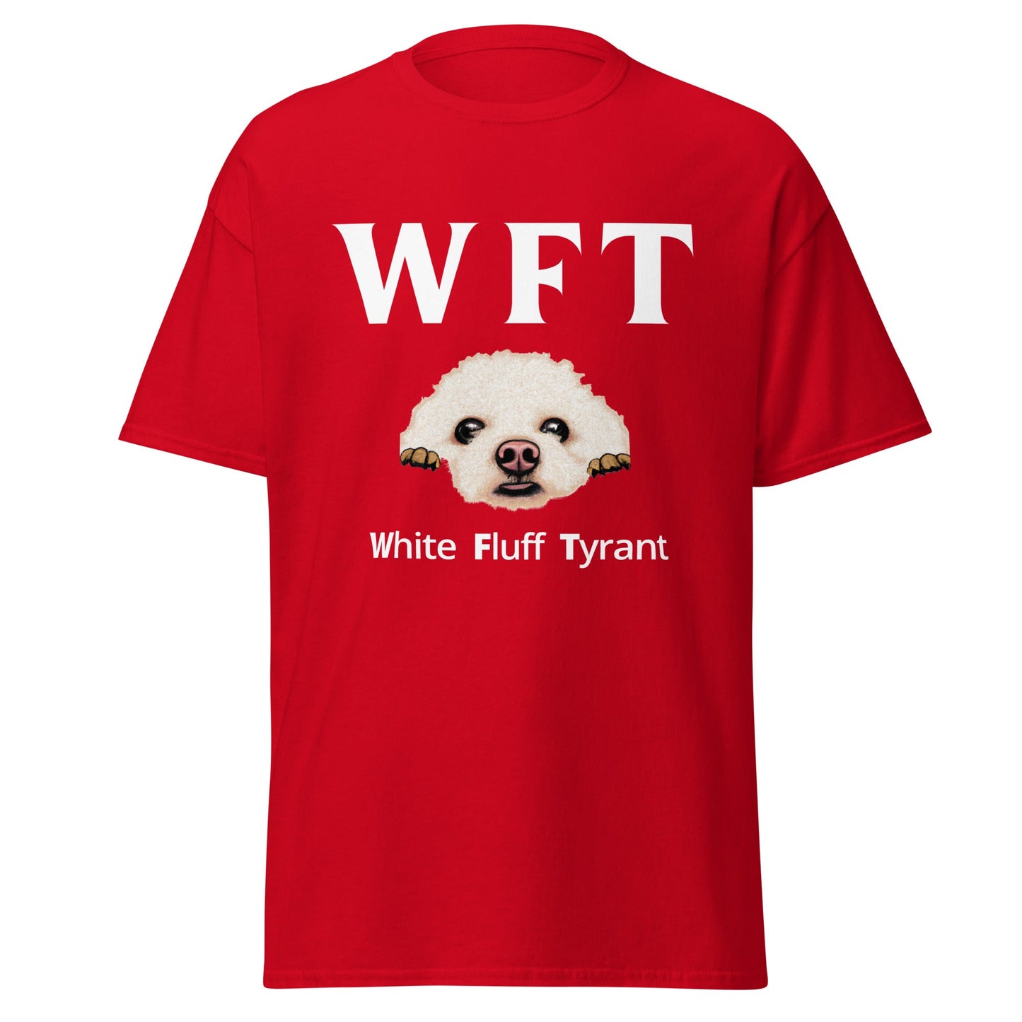 " WFT – White Fluff Tyrant"-Unisex Bichon Frise T-Shirt for Dog Owners