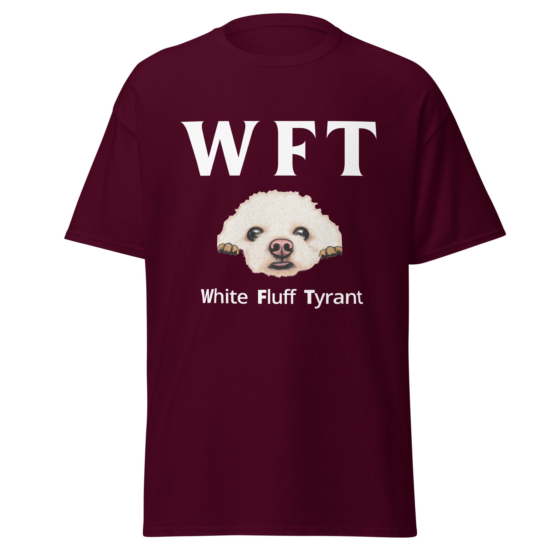 " WFT – White Fluff Tyrant"-Unisex Bichon Frise T-Shirt for Dog Owners