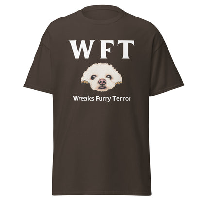 " WFT – Wreaks Furry Terror"-Unisex Bichon Frise T-Shirt for Dog Owners