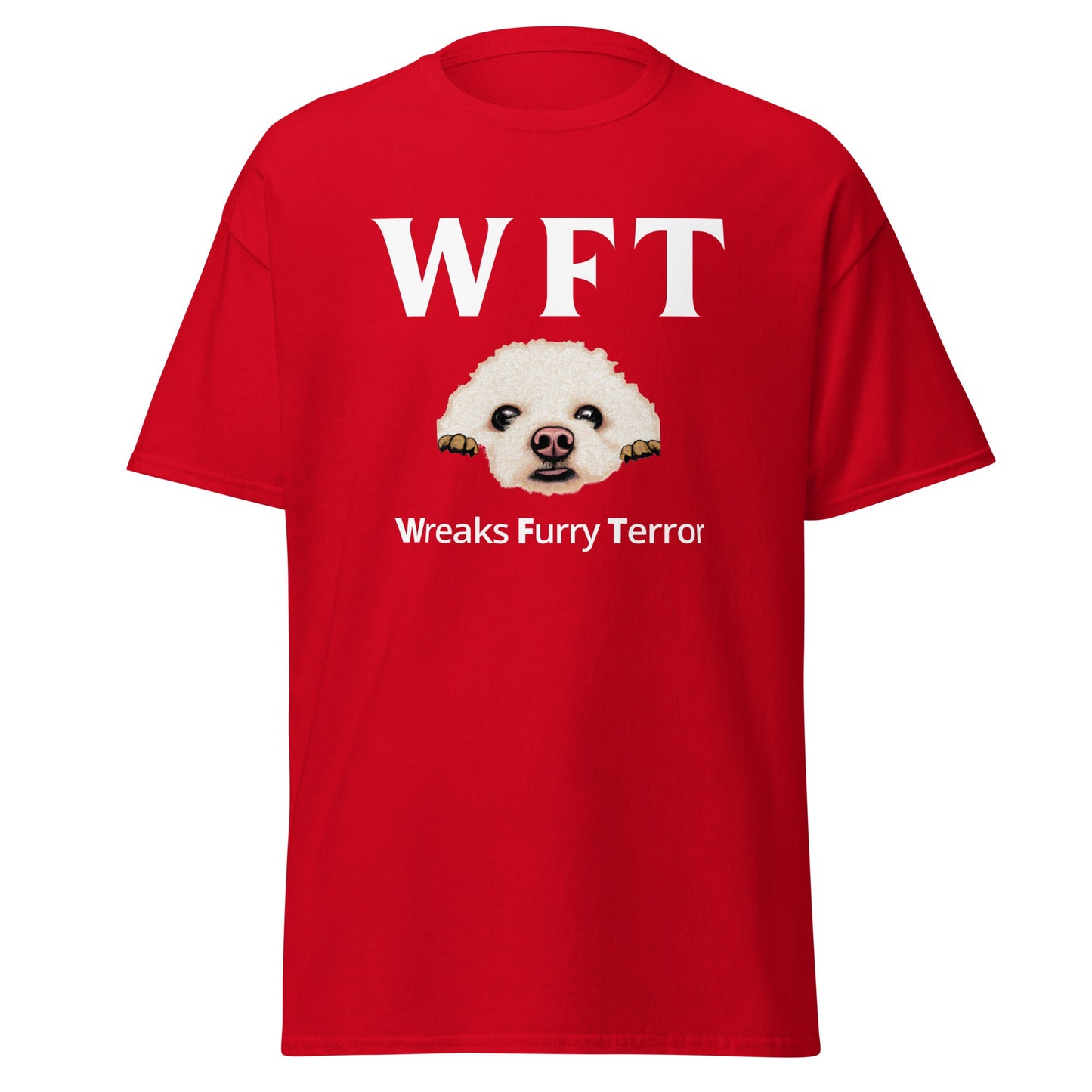 " WFT – Wreaks Furry Terror"-Unisex Bichon Frise T-Shirt for Dog Owners