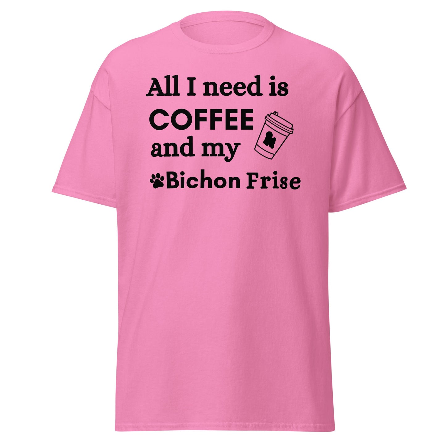 Black unisex T-shirt with "All I need is coffee and my Bichon" design – perfect for Bichon Frise dog owners and coffee lovers.
