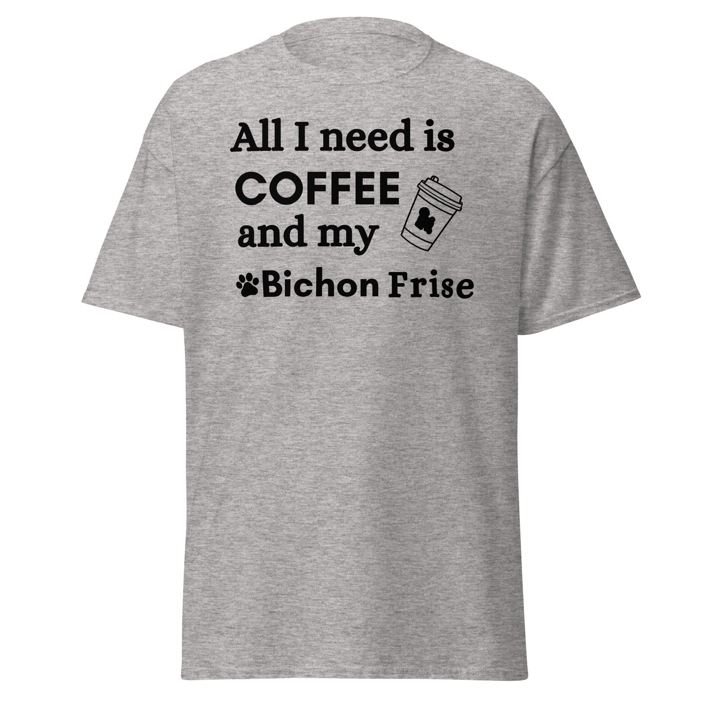 Black unisex T-shirt with "All I need is coffee and my Bichon" design – perfect for Bichon Frise dog owners and coffee lovers.