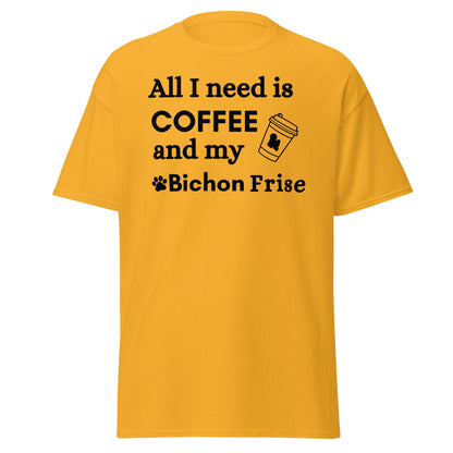 Black unisex T-shirt with "All I need is coffee and my Bichon" design – perfect for Bichon Frise dog owners and coffee lovers.