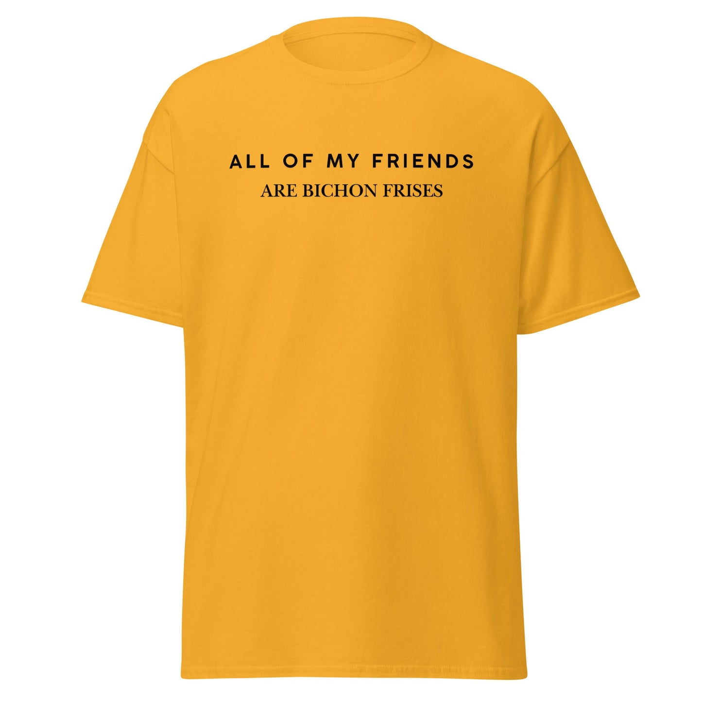 Unisex black "All of my friends are bichon frises" t-shirt for dog lovers – funny bichon frise graphic tee for pet owners