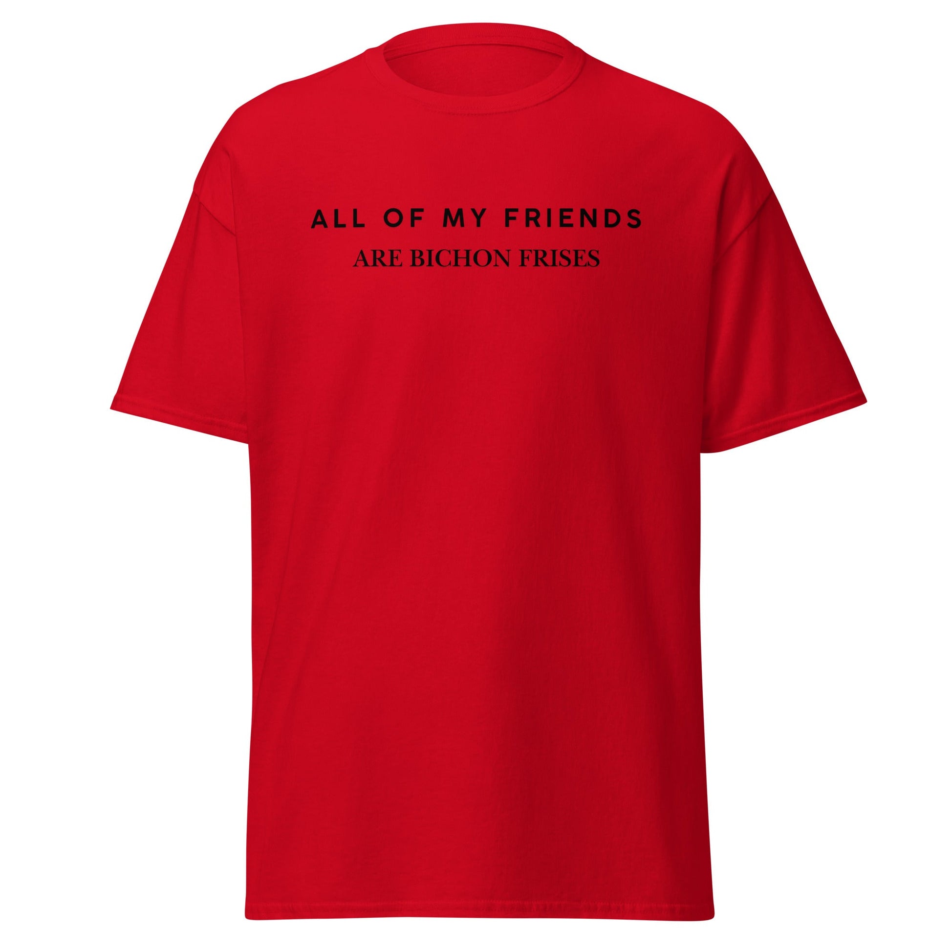 Unisex black "All of my friends are bichon frises" t-shirt for dog lovers – funny bichon frise graphic tee for pet owners