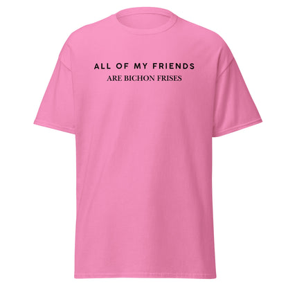 Unisex black "All of my friends are bichon frises" t-shirt for dog lovers – funny bichon frise graphic tee for pet owners