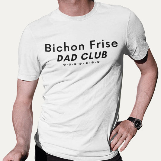 Unisex Bichon Frise T-Shirt for Dog Owners:"Bichon Frise Dad club"