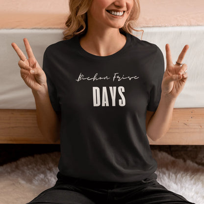 "Funny 'Bichon Frise Days' white graphic unisex t-shirt for dog lovers and Bichon Frise owners – festive gift idea for men and women who love their Bichon"