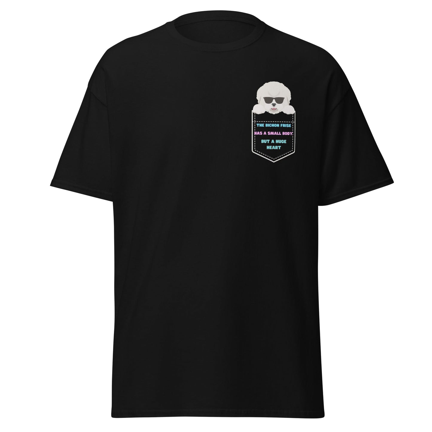 Bichon Frise in Sunglasses - "The Bichon Frise has a small body, but a huge heart"Unisex Bichon Frise T-Shirt for Dog Owners