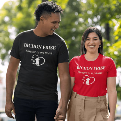 Unisex Bichon Frise T-Shirt for Dog Owners:Bichon Frise Love – "Forever  In My Heart"