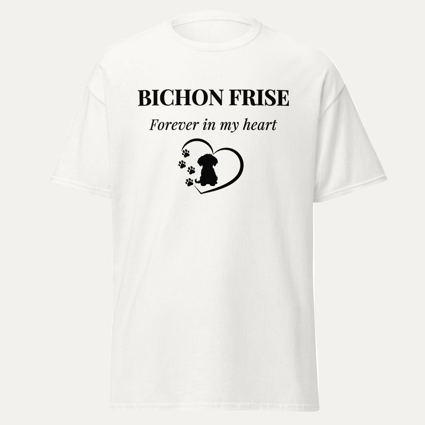 Unisex Bichon Frise T-Shirt for Dog Owners:Bichon Frise Love– "Forever In My Heart "