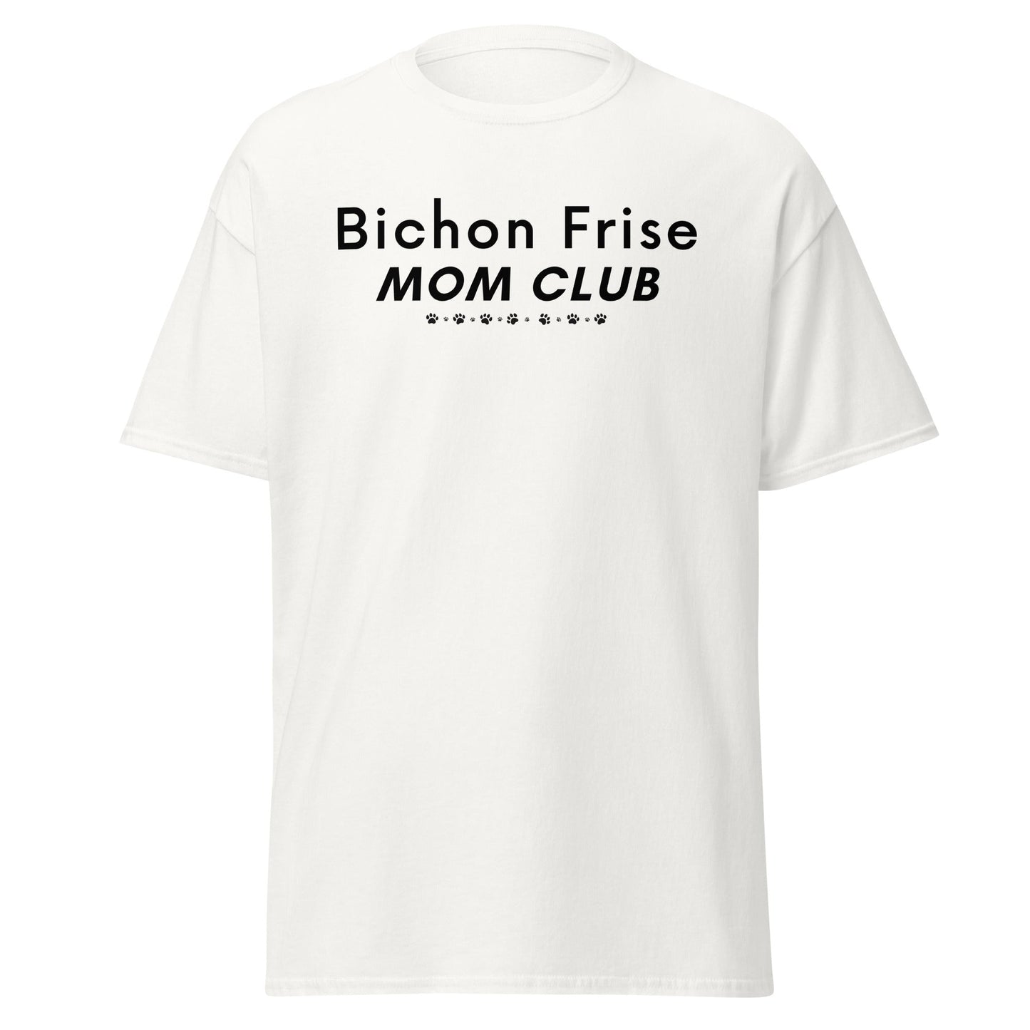 Funny "Bichon Frise Mom Club" black text unisex t-shirt – unique Mother's Day gift for dog lovers, perfect for proud Bichon Frise moms and pet owners who want a stylish, comfortable shirt celebrating their beloved furry friend.