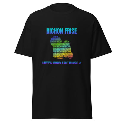 Unisex Bichon Frise T-shirt with "A Beautiful Rainbow in Grey Everyday Life" design – perfect for dog lovers and Bichon Frise owners.