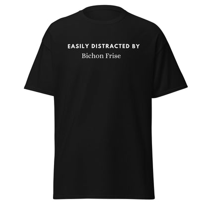 Unisex white tee with “Easily distracted by Bichon Frise” text — perfect for proud Bichon Frise dog lovers who want a unique, stylish look.