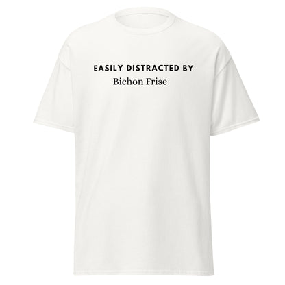 "Black unisex T-shirt with playful text 'Easily distracted by bichon frise' – unique and funny dog lover shirt perfect for Bichon Frise owners and fans. Stylish casual tee for men and women who adore their bichon dogs."