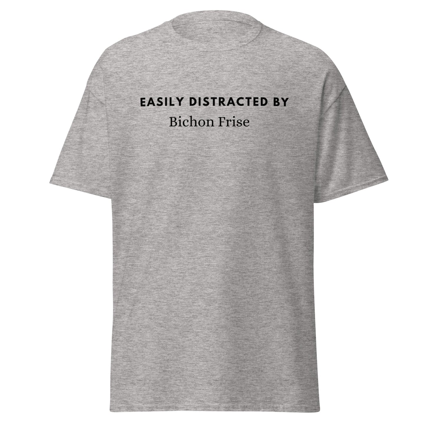 "Black unisex T-shirt with playful text 'Easily distracted by bichon frise' – unique and funny dog lover shirt perfect for Bichon Frise owners and fans. Stylish casual tee for men and women who adore their bichon dogs."