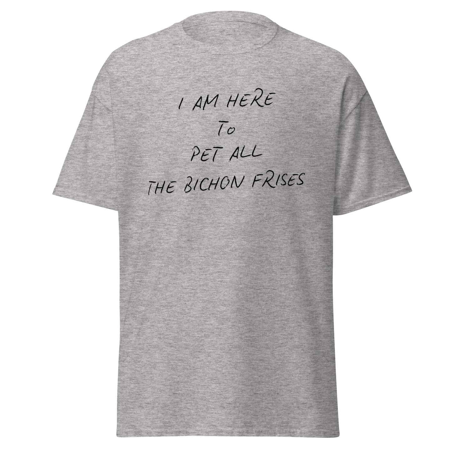 Black unisex t-shirt with the funny quote "I Am Here To Pet All The Bichon Frises" – perfect gift for Bichon Frise dog lovers, minimalist design with playful vibe.