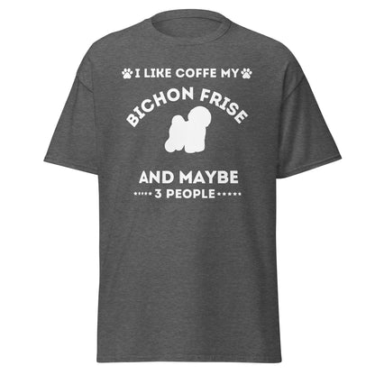 "I Like Coffe My Bichon Frise"-Unisex Bichon Frise T-Shirt for Dog Owners
