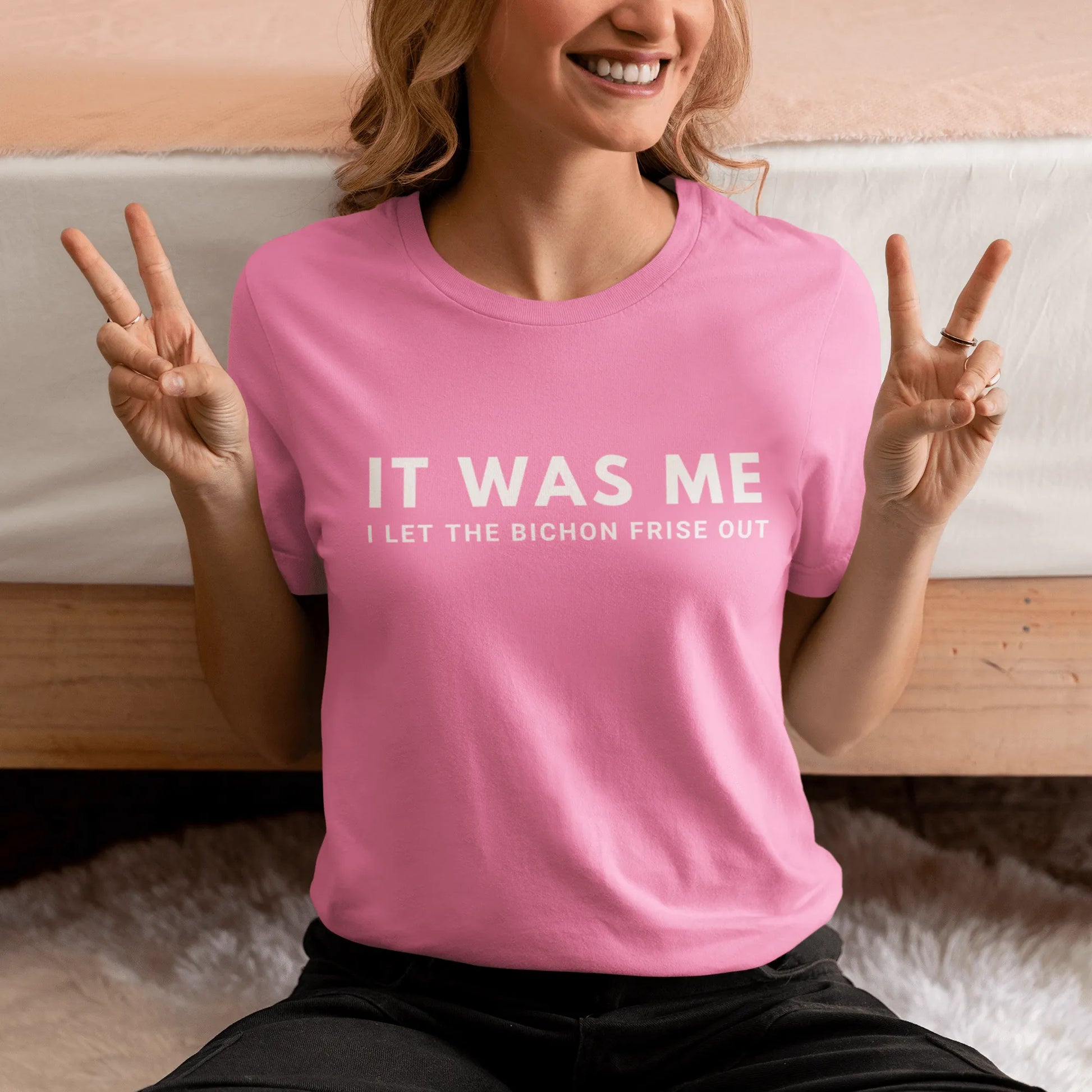 "It Was Me  I Let The Bichon Frise out"-Unisex Bichon Frise T-Shirt for Dog Owners