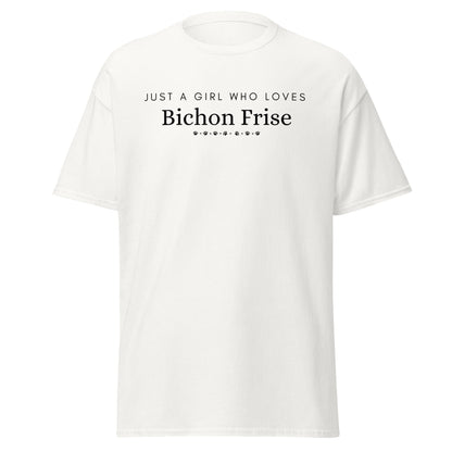 "Just A Girl Who Loves Bichon Frise"-Unisex Bichon Frise T-Shirt for Dog Owners