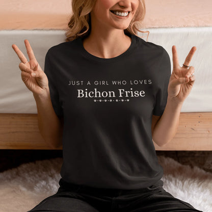"Just A Girl Who Loves Bichon Frise"-Unisex Bichon Frise T-Shirt for Dog Owners