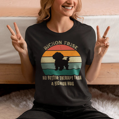 Unisex Bichon Frise T-Shirt for Dog Owners:"No better therapy than a Bichon hug"