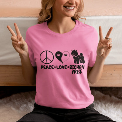 "Peace ,Love, Bichon Frise "-Unisex Bichon Frise T-Shirt for Dog Owners