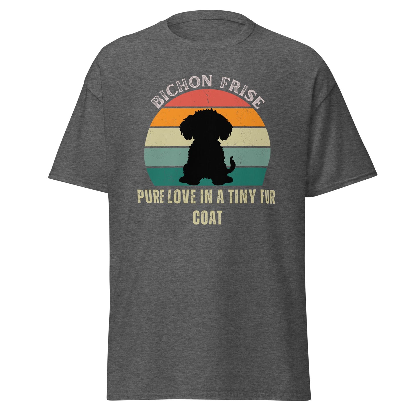 Unisex Bichon Frise T-Shirt for Dog Owners:"Pure Love In A Tiny Fur Coat"