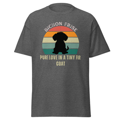 Unisex Bichon Frise T-Shirt for Dog Owners:"Pure Love In A Tiny Fur Coat"