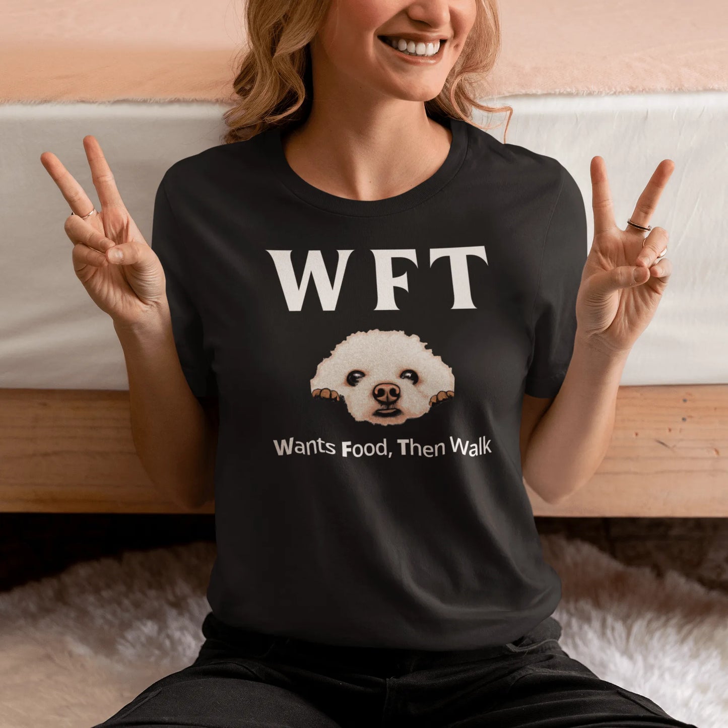 "WFT  Wants Food, Then Walk"-Unisex Bichon Frise T-Shirt for Dog Owners