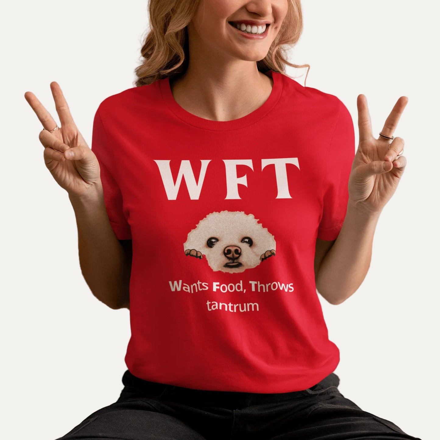 "WFT – Wants Food, Throws tantrum"-Unisex Bichon Frise T-Shirt for Dog Owners