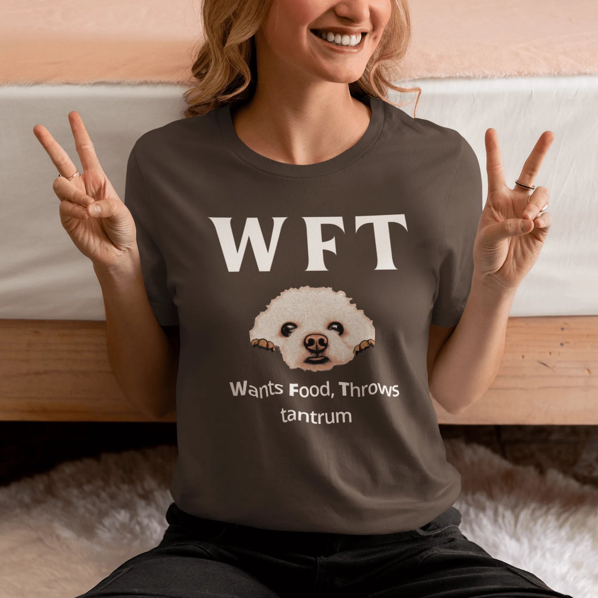 "WFT – Wants Food, Throws tantrum"-Unisex Bichon Frise T-Shirt for Dog Owners