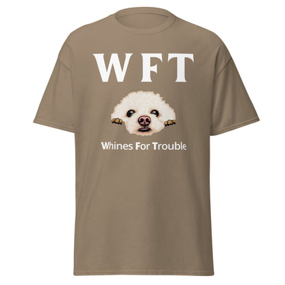 "WFT – Whines For Trouble"-Unisex Bichon Frise T-Shirt for Dog Owners