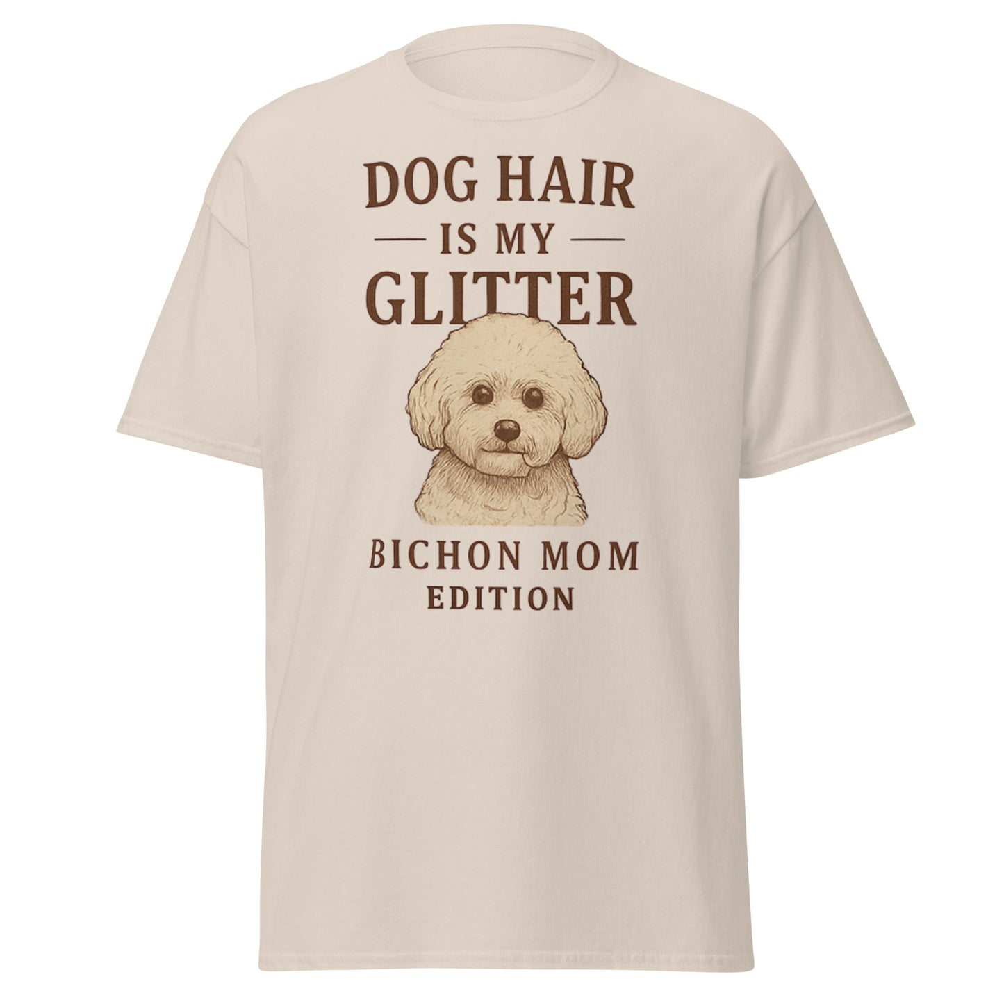 Dog Hair Is My Glitter – Funny Bichon Mom T-Shirt for Dog Lovers