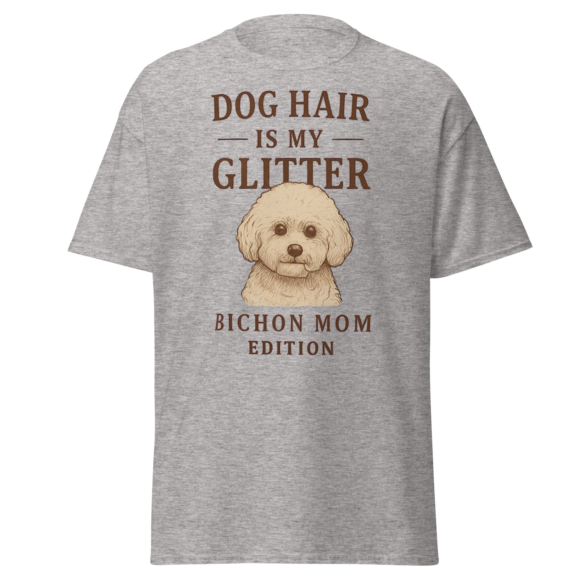 Dog Hair Is My Glitter – Funny Bichon Mom T-Shirt for Dog Lovers